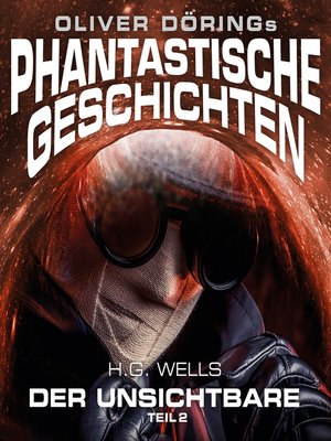 cover image of Phantastische Geschichten, Der Unsichtbare, Teil 2